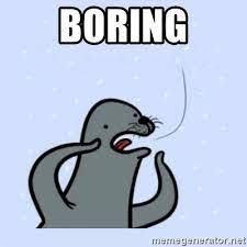 seal meme yells boring