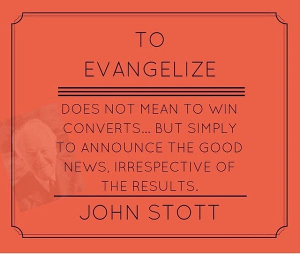 john stott quote about evangelism failure